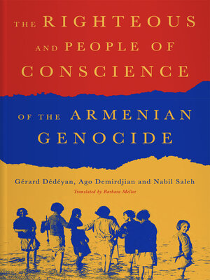 cover image of The Righteous and People of Conscience of the Armenian Genocide